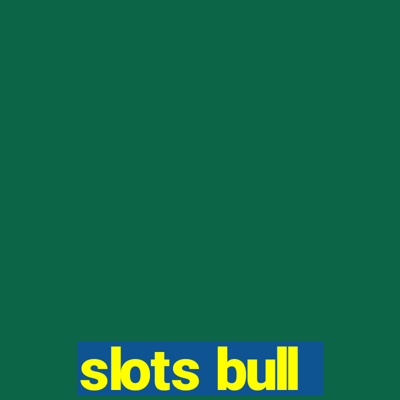 slots bull